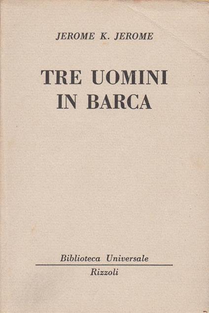 Tre uomini in barca (per non dir del cane) - Jerome K. Jerome - copertina