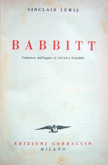 Babbitt. Traduzione dall'Inglese di Liliana Scalero - Sinclair Lewis - copertina