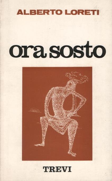 Ora sosto - Alberto Loreti - copertina