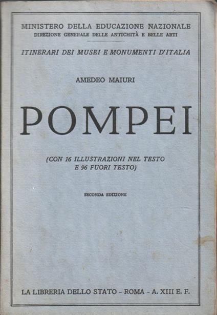 Pompei. I nuovi scavi e la Villa dei Misteri. Seconda edizione - Amedeo Maiuri - copertina