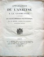 Application de l'Analyse à la Géométrie, à l'usage de l'École Impériale Polytechnique par M. Monge, membre de L'Institut. Quatrième édition
