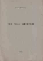 Due saggi libertari. Copia autografata