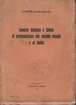 Concetto Biologico e Clinico di predisposizione alle malattie mentali e al delitto