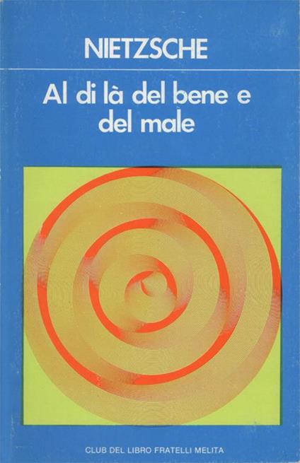 Al di là del bene e del male. Preludio di una filosofia dell'avvenire. Introduzione di Ferruccio Masini - Friedrich Nietzsche - copertina