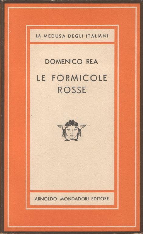 Le formicole rosse. Tragedia in 3 atti e 4 quadri - Domenico Rea - copertina