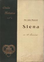 Siena. Con 151 illustrazioni e 2 tavole (3.a edizione con aggiunte)