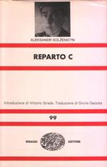 Reparto C Introduzione di Vittorio Strada. traduzione di Giulio Dacosta
