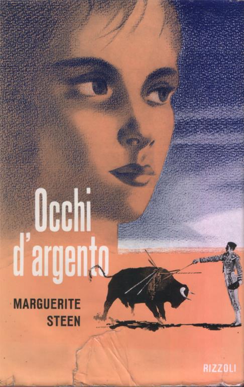 Occhi d'argento. Romanzo - Marguerite Steen - copertina