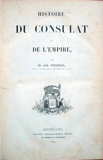 Histoire du Consulat et de l'Empire - Adolphe Thiers - copertina