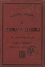 Geografia classica di H. F. Tozer. Traduzione e note di Iginio Gentile, Professore di Storia antica nella R. Università di Pavia. Quinta edizione riveduta e corretta