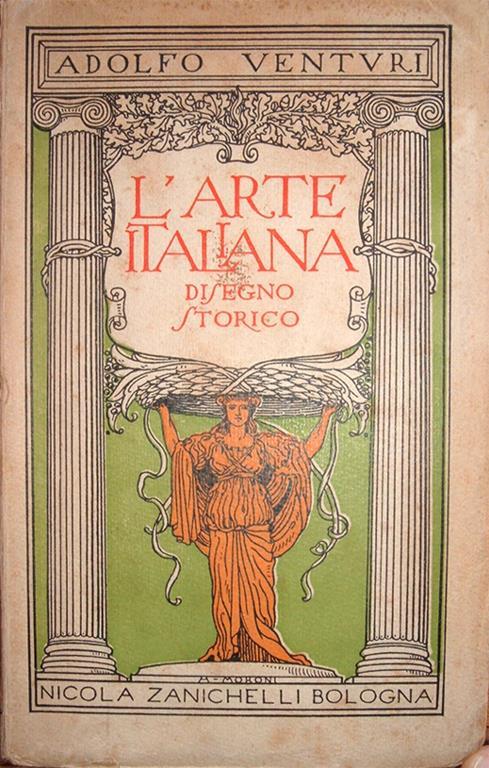 L' arte italiana. Disegno storico. Con 300 illustrazioni. Seconda edizione - Adolfo Venturi - copertina