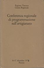 Conferenza regionale di programmazione sull'artigianato. Atti del Convegno. 16-17 dicembre 1979