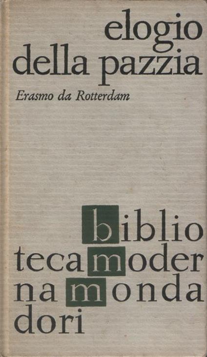 Elogio della pazzia. A cura di Tommaso Fiore - Erasmo da Rotterdam - copertina
