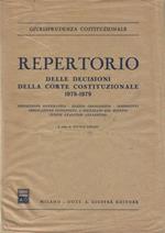 Repertorio delle decisioni della Corte Costituzionale 1978-1979. Esposizione sistematica. Elenco cronologico. Dispositivi. Legislazione sottoposta a sindacato nel biennio. Indice analitico alfabetico