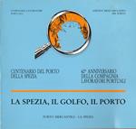 La Spezia, il golfo, il porto. Centenario del porto della Spezia. 60° anniversario della Compagnia Lavoratori Portuali. Porto Mercantile. La Spezia, 17. 24 luglio 1988