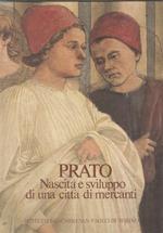 Prato. Nascita e sviluppo di una città di mercanti. Prefazione di Carlo Maria Cipolla. Fotografie di Fabrizio Tempesti