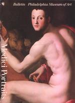Medici Portraits. Bulletin Philadelphia Museum of Art. Volume 81, Number 348