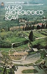 Comune di Fiesole. Museo archeologico. Scavi. Guida. Testo di Marco De Marco. Foto di Roberto Zuri