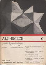 Archimede. Rivista per gli insegnanti e i cultori di matematiche pure e applicate. Anno XVII. N. 6. Novembre-Dicembre 1965. Anno LXII di Il Bollettino di matematica