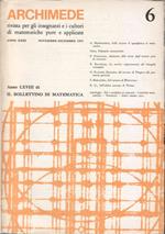 Archimede. Rivista per gli insegnanti e i cultori di matematiche pure e applicate. Anno XXIII. N. 6. Novembre-Dicembre 1971. Anno LXVIII di Il Bollettino di matematica