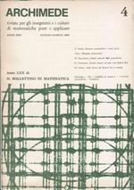 Archimede. Rivista per gli insegnanti e i cultori di matematiche pure e applicate. Anno XXV. N. 4. Luglio-Agosto 1973. Anno LXX di Il Bollettino di matematica