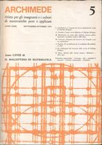 Archimede. Rivista per gli insegnanti e i cultori di matematiche pure e applicate. Anno XXIII. N. 5. Settembre-Ottobre 1971. Anno LXVIII di Il Bollettino di matematica