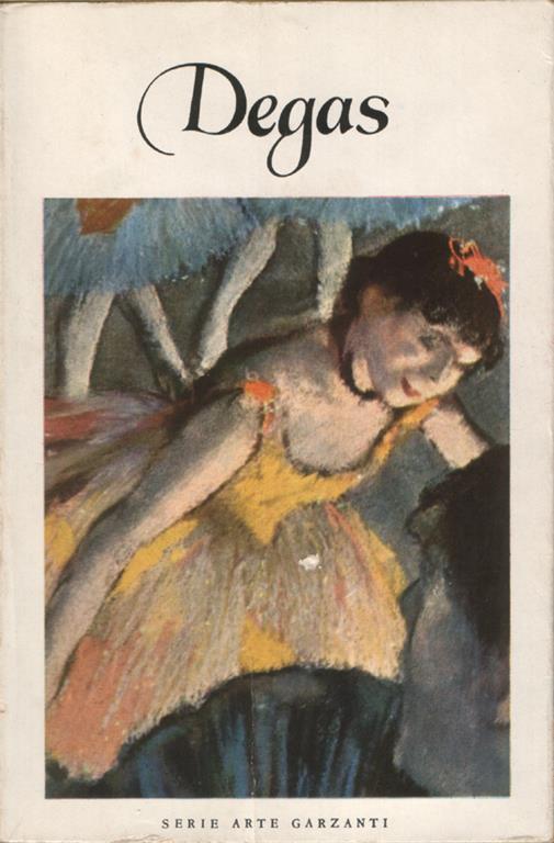 Edgar Hilaire Germain Degas (1834-1917). Introduzione di Alessandro Parronchi - copertina