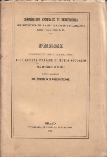 Premi conferiti nell'anno 1865 alle Società Italiane di Mutuo Soccorso fra artigiani ed operai dietro relazione del Consiglio di aggiudicazione - copertina