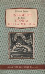 Lineamenti di una storia della musica, corredati di una bibliografia ragionata e di un dizionarietto musicale