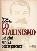 Lo stalinismo. A cura di David Joravsky e Georges Haupt. Prefazione di Georges Haupt. Traduzione di Raffaello Uboldi