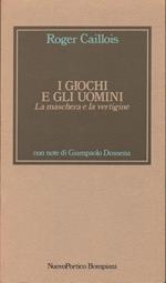 I giochi e gli uomini