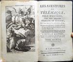 Les aventures de Télémaque, fils d'Ulysse, par feu Messire François de Salignac, de La Motte Fénelon ... Auxquelles on a joint des remarques nécessaires pour l'intelligence de ce poëme allégorique. Nouvelle Edition ... Tome premier [- second]