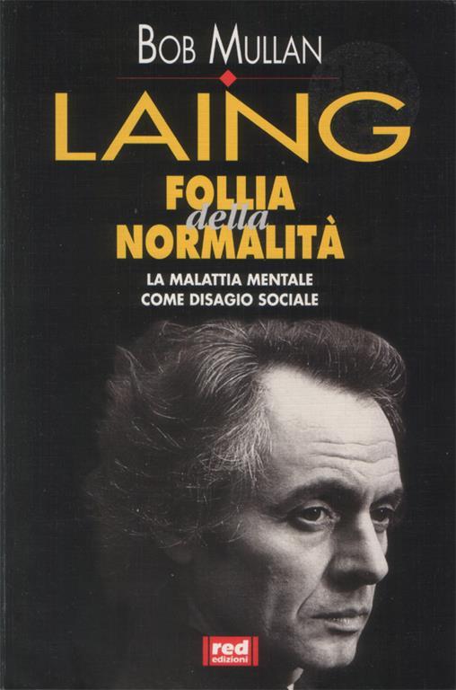 Laing: follia della normalità. Conversazioni con Bob Mullan - Bob Mullan - copertina
