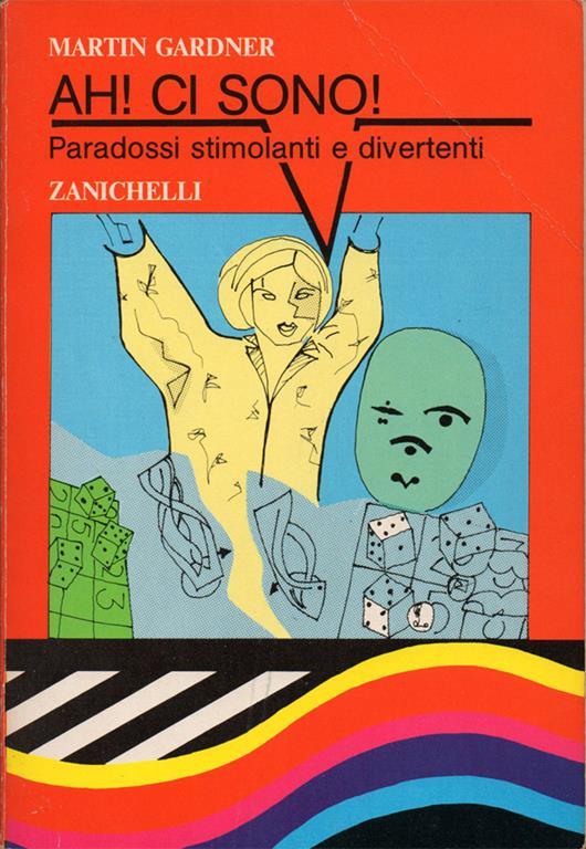 Ah! Ci sono! Paradossi stimolanti e divertenti - Martin Gardner - copertina