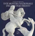 XVII Mostra Nazionale dell'Antiquariato. Sarzana, Fortezza Firmafede 10 - 25 Agosto 1996