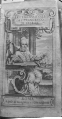 Lettere spirituali di S. Francesco di Sales Vescovo, e Prencipe di Geneva, Fondatore dell' Ordine della Visitazione di S. Maria, Tradotte dal Francese nell'Italiano da un suo divoto. Libri sette. Parte I - François Fénelon - copertina