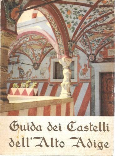 Guida dei castelli dell'Alto Adige - Marcello Caminiti - copertina