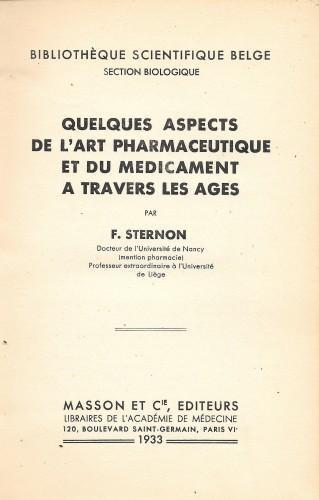 Quelques aspects de l'art pharmaceutique et du medicament a travers les ages - Fernand Sternon - copertina