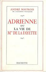 Adrienne ou la vie de M.me de La Fayette