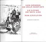 Les desirs de Jean Servien - Le livre de mon ami - Nos enfants
