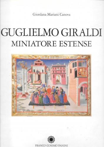 Guglielmo Giraldi miniatore - Giordana Mariani Canova - copertina