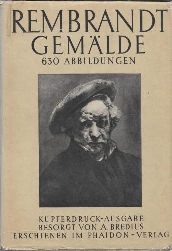 Rembrandt gemalde. 630 abbildungen - A. Bredius - copertina