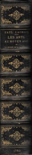 Les Arts au Moyen Age et à l'époque de la Renaissance - Paul Lacroix - copertina