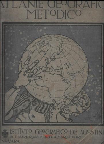 Atlante geografico metodico. 67 tavole di geografia matematica, fisica ed antropica con numerose carte, cartine e figure - Luigi Visintin - copertina