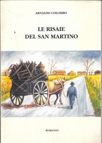 Le risaie del San Martino - Arnaldo Colombo - copertina