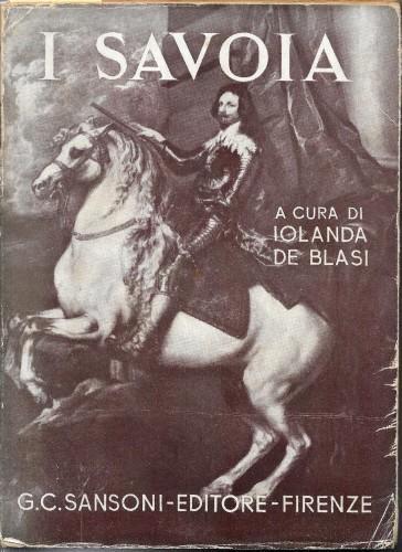 I Savoia dalle origini al 1900 - Jolanda De Blasi - copertina