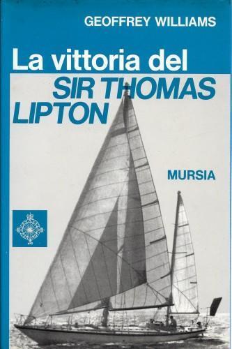 La vittoria del sir Thomas Lipton - Geoffrey Williams - copertina