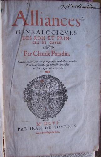 Alliances genealogiques des Rois et Princes de Gaule. Seconde edition, reveue et augmentée en plusieurs endroits : et en laquelle ont esté adjoustés les blasons ou escartelages des armoiries - Claude Paradin - copertina