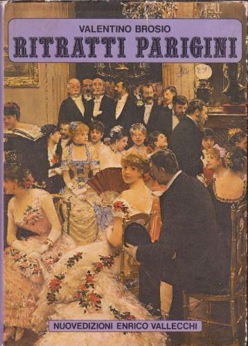 Ritratti parigini del Secondo Impero e della Belle Époque - Valentino Brosio - copertina