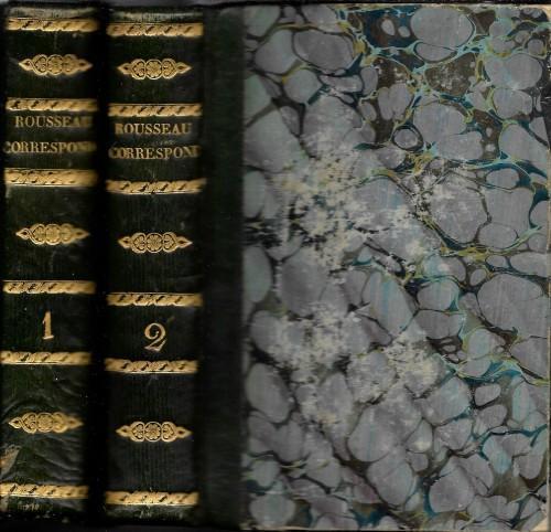 Correspondance originale et inedite de J. J. Rousseau, avec Mme. Latour de Franqueville et M. du Peyrou, voll. 2° e 3° - Jean-Jacques Rousseau - copertina